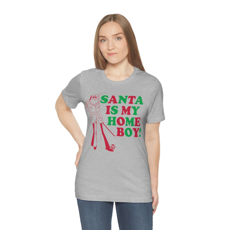 Load image into Gallery viewer, Santa Is My Home Boy Unisex Tee
