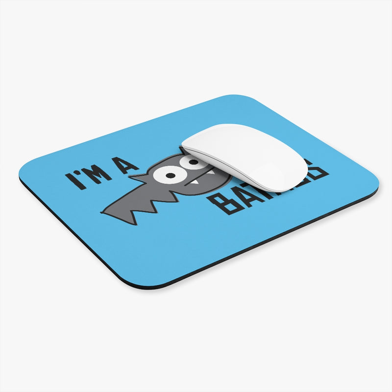 Load image into Gallery viewer, I&#39;m A Batass Bat Mouse Pad
