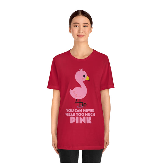 Wear Pink Flamingo Unisex Tee