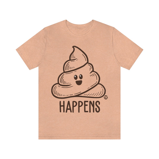 Shit Happens Unisex Tee