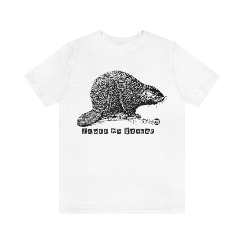 Load image into Gallery viewer, Stuff My Beaver Unisex Tee
