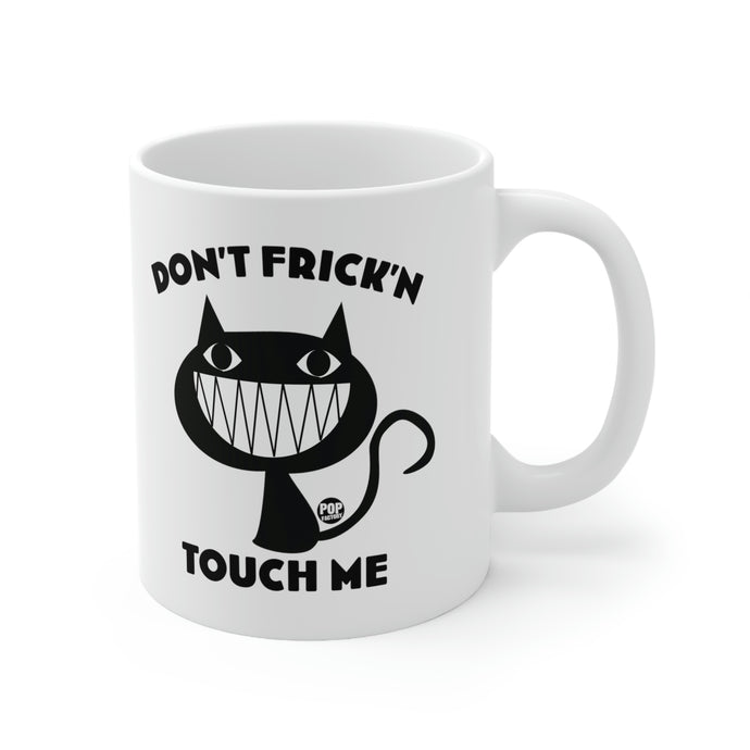 Don't Touch Me Cat Mug