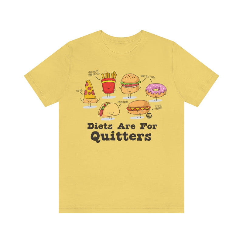 Load image into Gallery viewer, Diets Are For Quitters Unisex Tee
