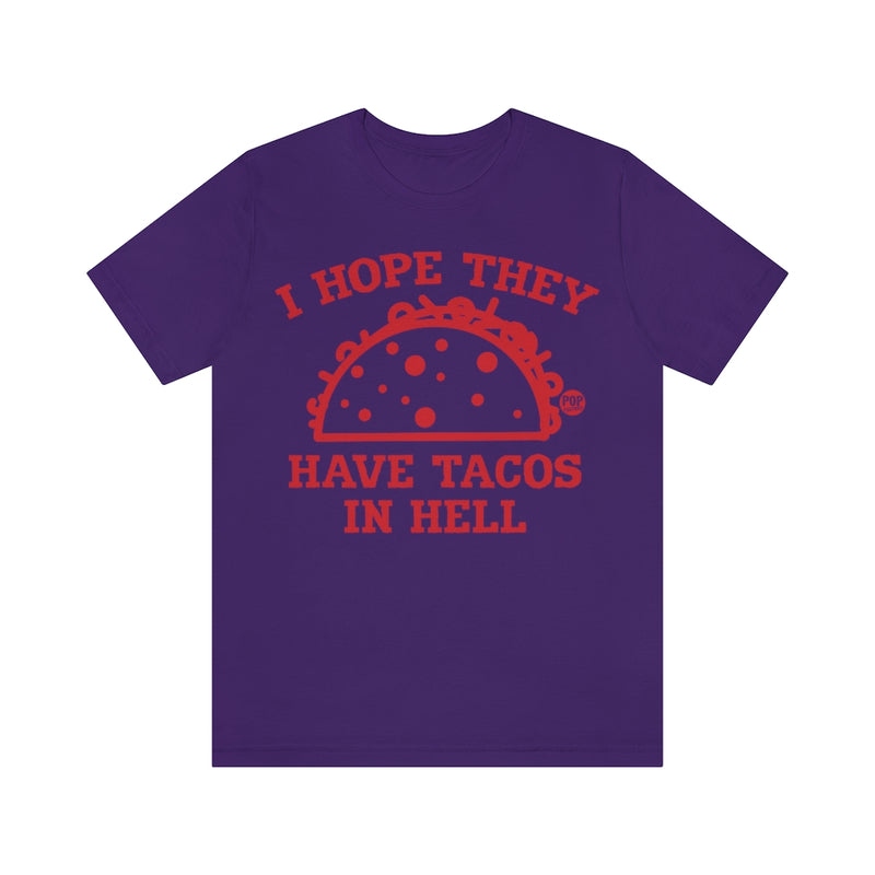 Load image into Gallery viewer, Have Tacos In Hell Unisex Tee
