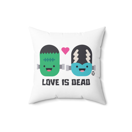 Love Is Dead Frankenstein Pillow