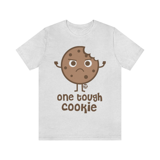 One Tough Cookie Unisex Tee