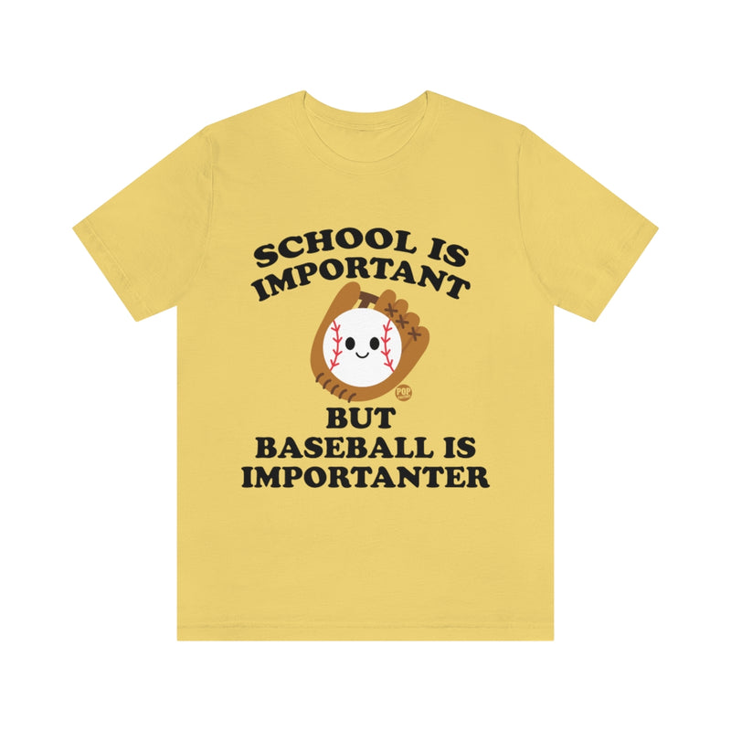 Load image into Gallery viewer, Baseball is Importanter Unisex Tee
