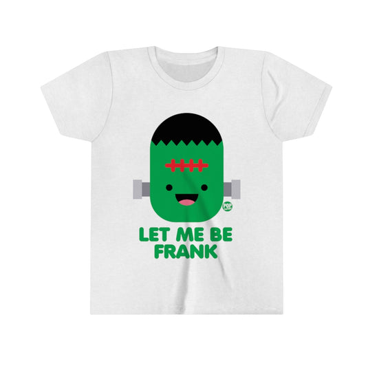 Let Me Be Frankenstein Youth Short Sleeve Tee