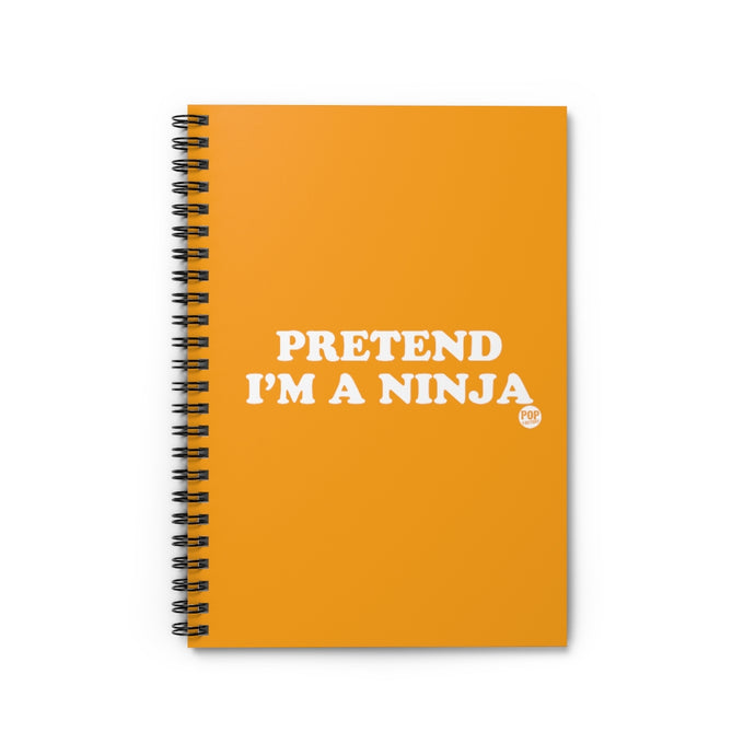 Pretend I'm A Ninja Notebook