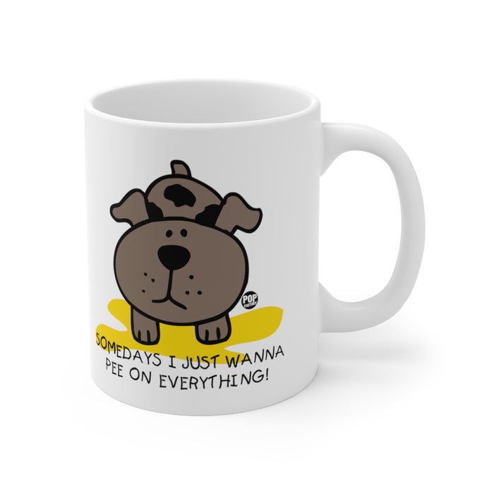 Somedays Pee On Everything Mug