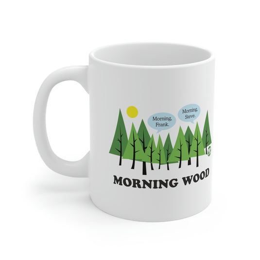Morning Wood Coffee Mug