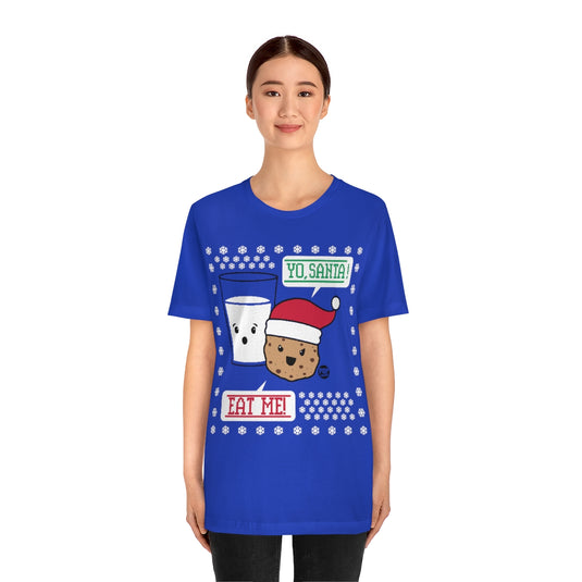 Yo Santa Eat Me Cookie Unisex Tee
