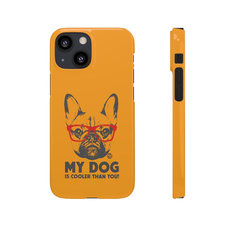 Load image into Gallery viewer, My Dog Cooler Than You Phone Case
