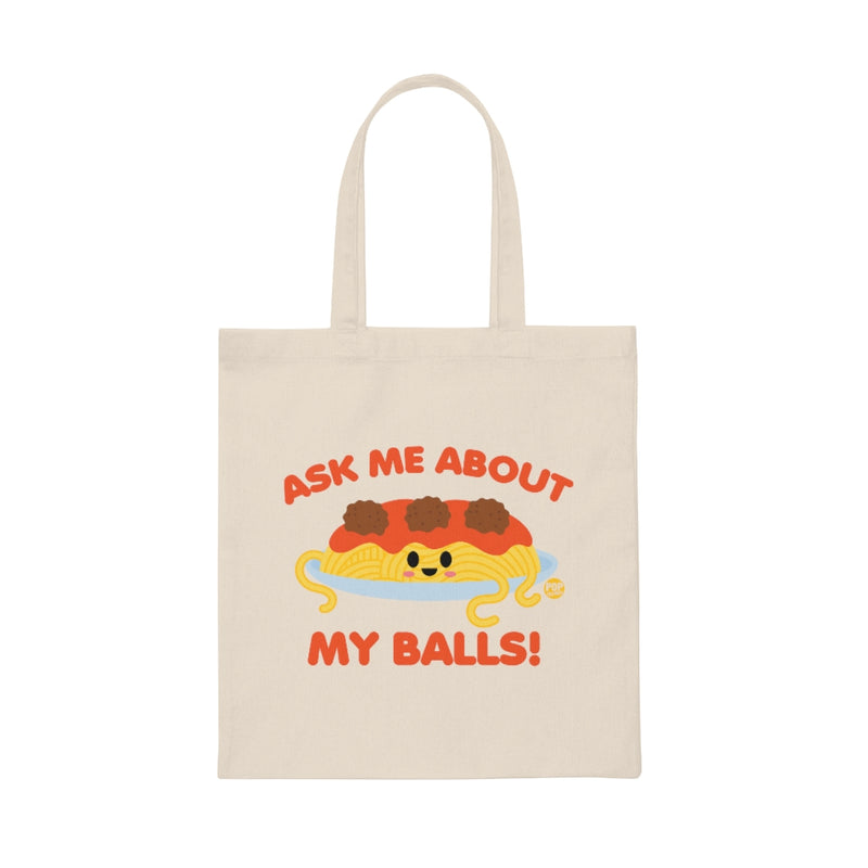 Load image into Gallery viewer, Ask Me About Balls Spaghetti Tote
