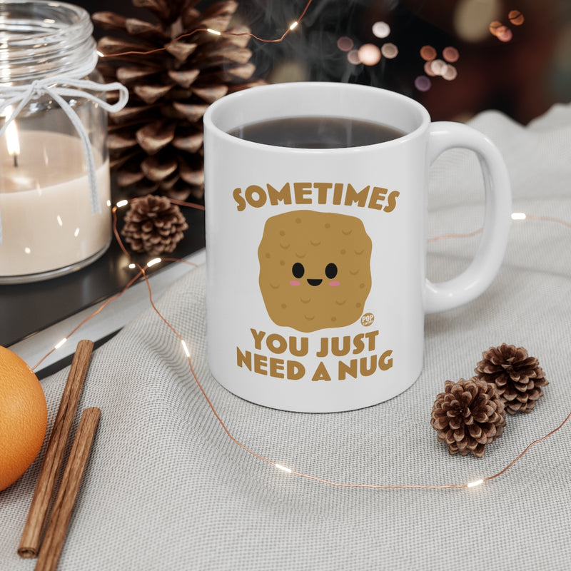 Load image into Gallery viewer, Sometimes Need A Nug Mug
