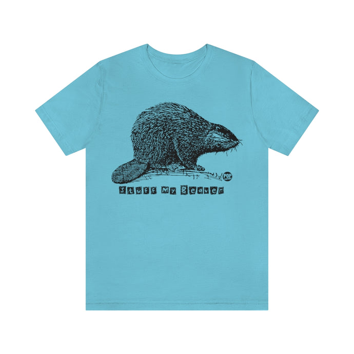 Stuff My Beaver Unisex Tee
