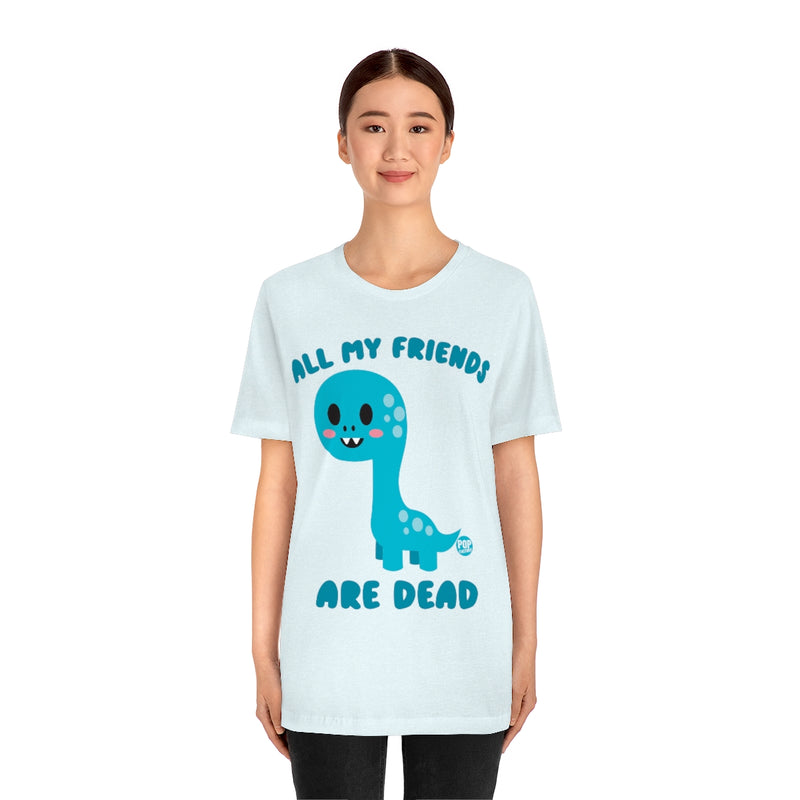 Load image into Gallery viewer, All My Friends Are Dead Dino Unisex Tee
