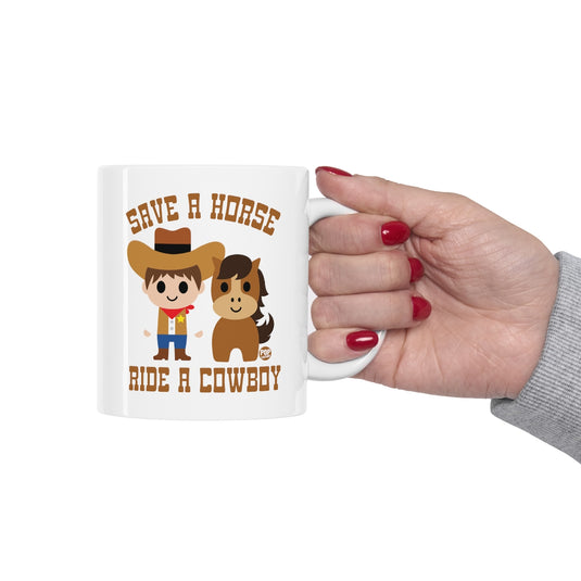 Save A Horse Ride A Cowboy Mug