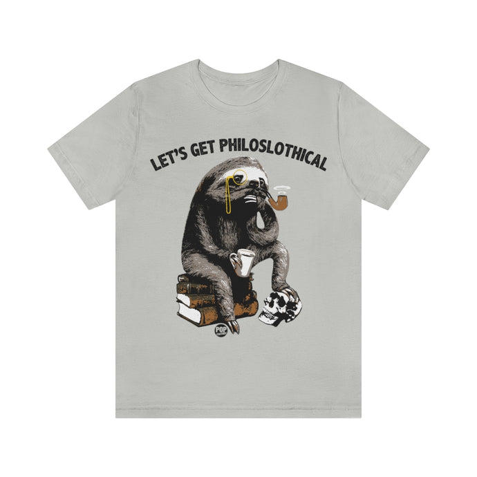 Let's Get Philoslothical Unisex Tee