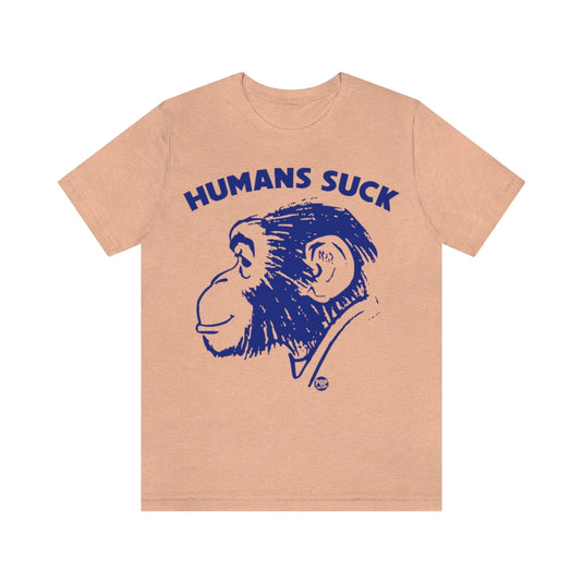 Humans Suck Chimp Unisex Tee
