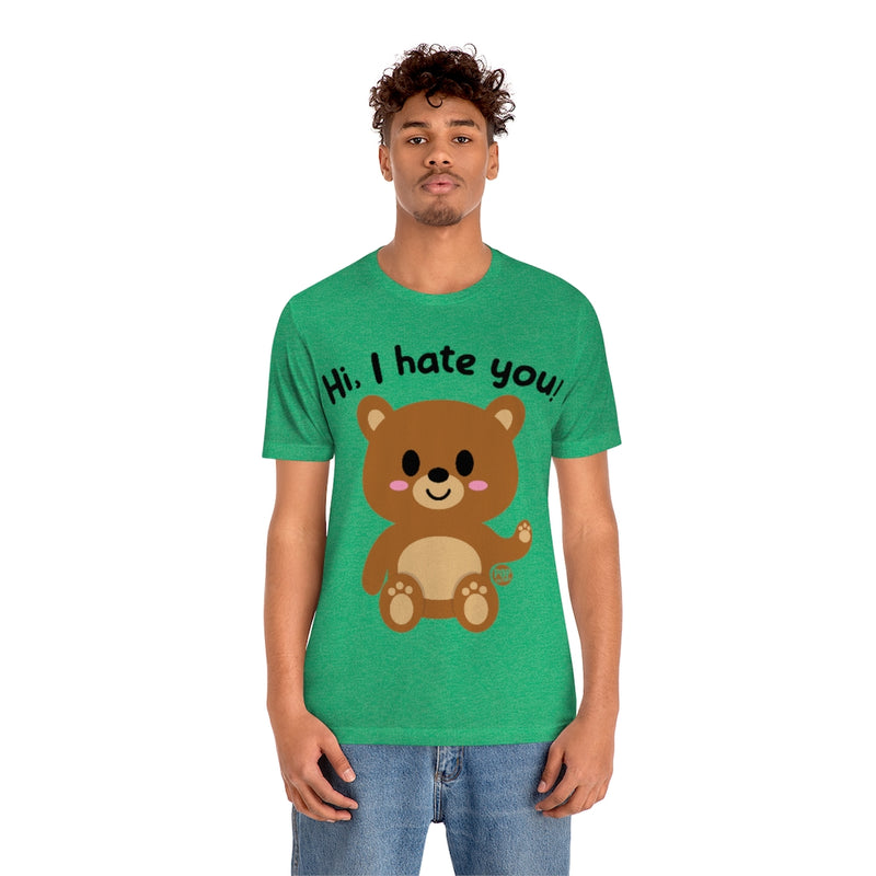 Load image into Gallery viewer, Hi I Hate You Bear Unisex Tee
