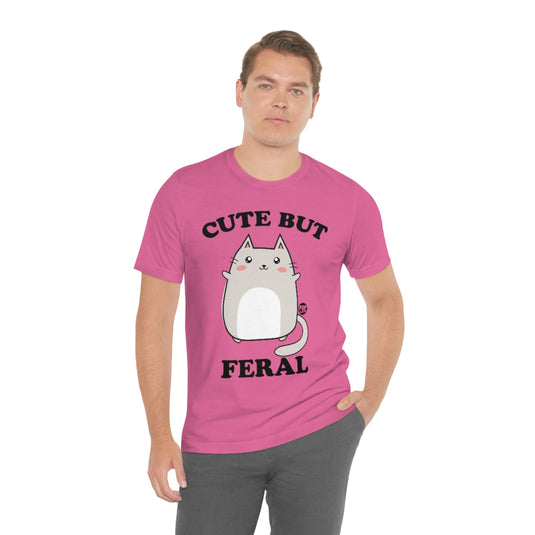 Cute But Feral Unisex Tee