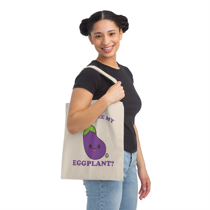 Load image into Gallery viewer, Wanna See My Eggplant Tote
