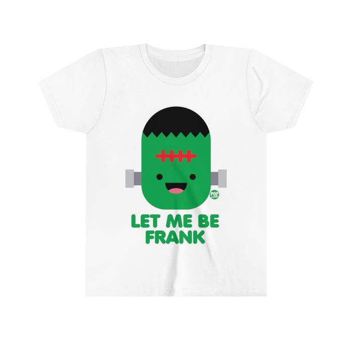 Let Me Be Frankenstein Youth Short Sleeve Tee