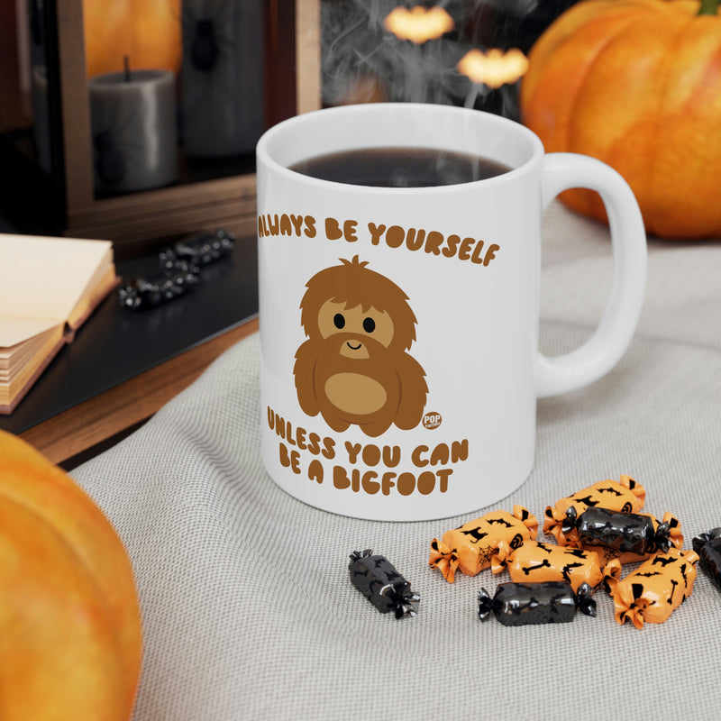 Load image into Gallery viewer, Always Be Yourself Bigfoot Mug

