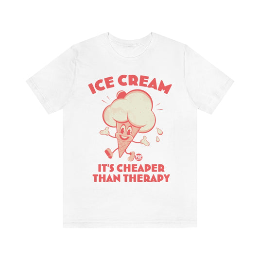 Ice Cream Cheaper Therapy Unisex Tee