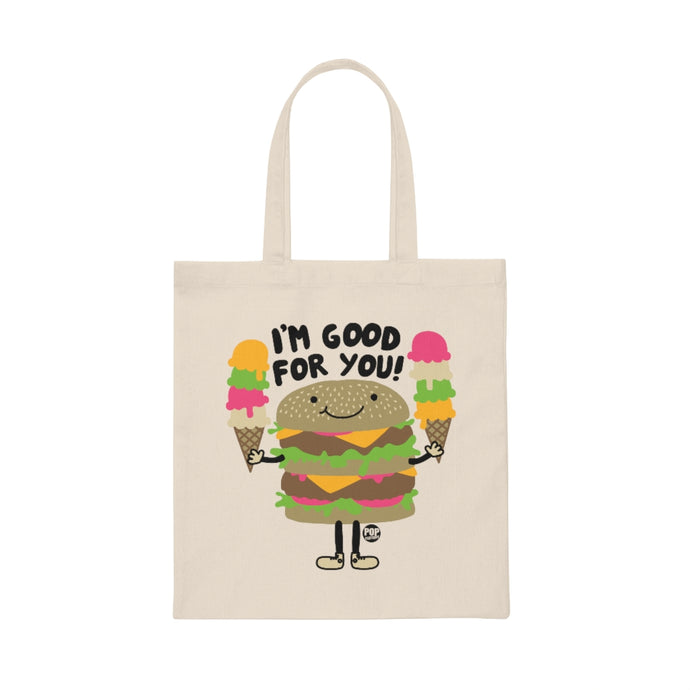 I'm Good For You Burger Tote