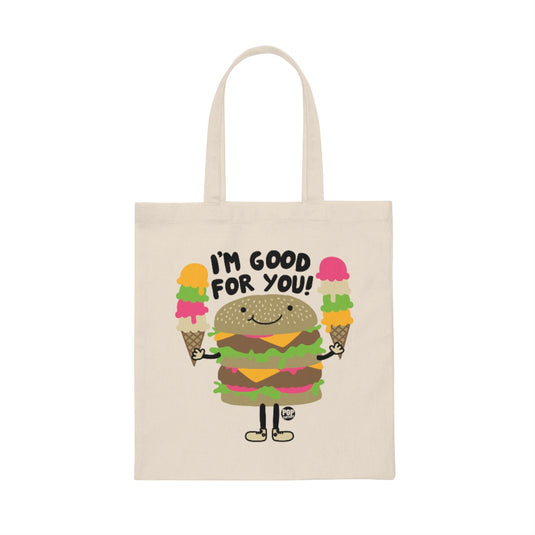 I'm Good For You Burger Tote