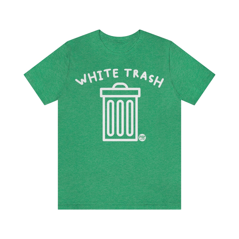 Load image into Gallery viewer, White Trash Garbage Can Unisex Tee
