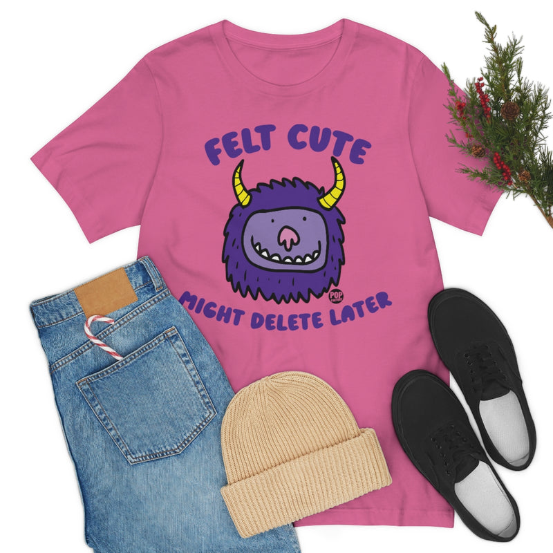 Load image into Gallery viewer, Felt Cute Might Delete Later Monster Unisex Tee
