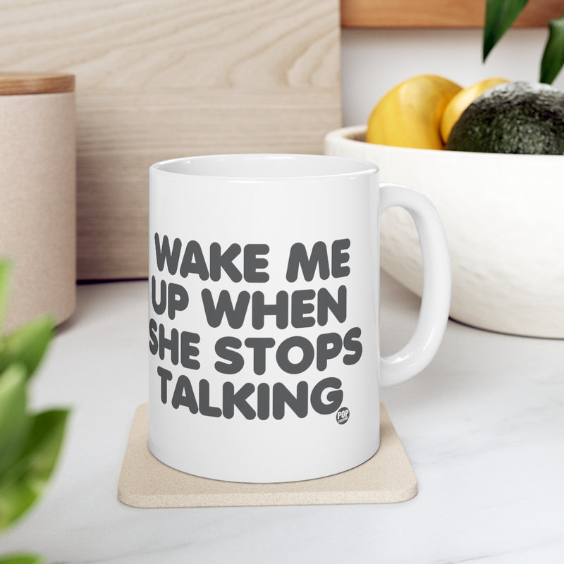 Load image into Gallery viewer, Wake Me When She Stops Talking Mug
