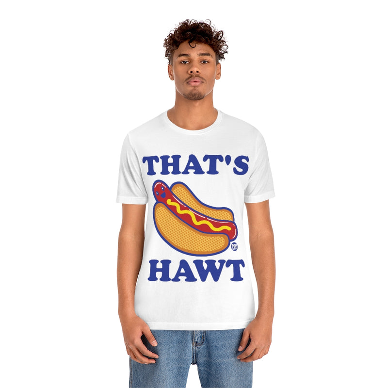 Load image into Gallery viewer, That&#39;s Hawt Dog Unisex Tee
