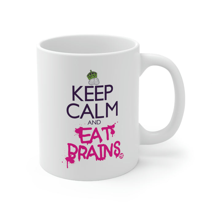 Keep Calm and Eat Brains Coffee Mug