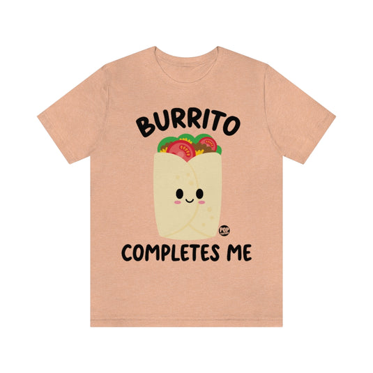 Burrito Completes Me Unisex Tee