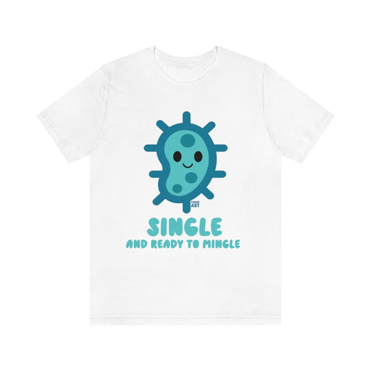 Single Ready To Mingle Cell Unisex Tee