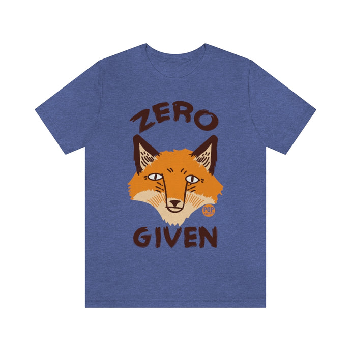 Zero Fox Given Unisex Tee