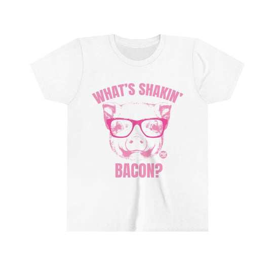 What's Shakin Bacon Pig Youth Short Sleeve Tee