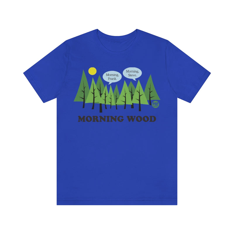 Load image into Gallery viewer, Morning Wood Unisex Tee
