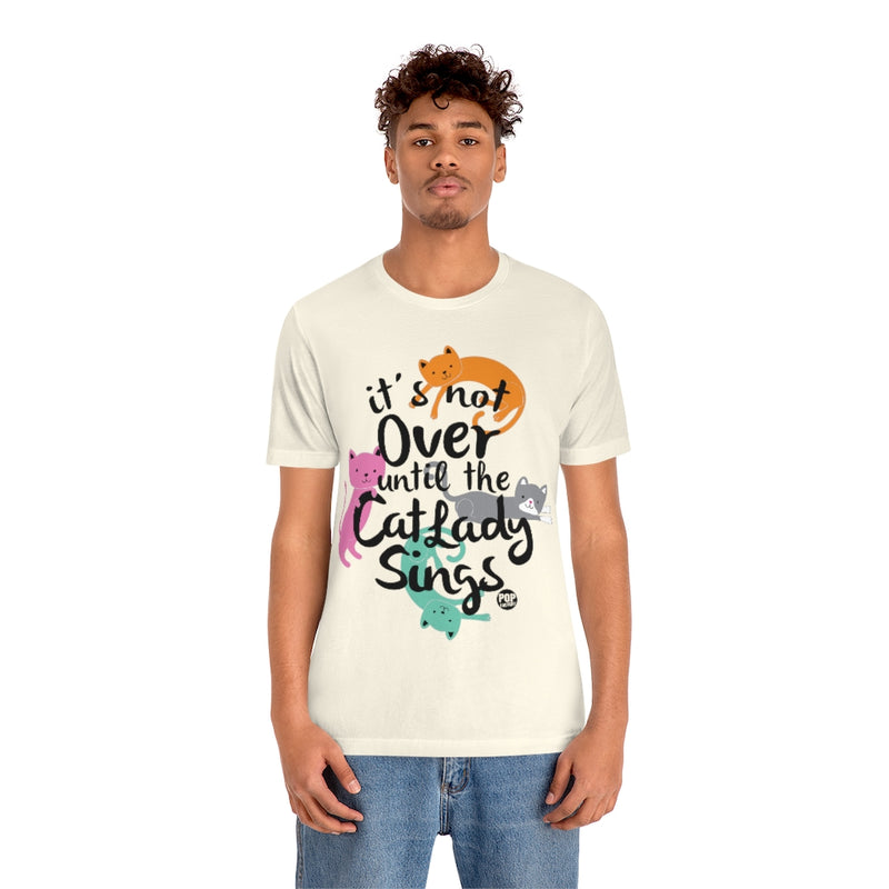 Load image into Gallery viewer, Not Over Til Cat Lady Sings Unisex Tee
