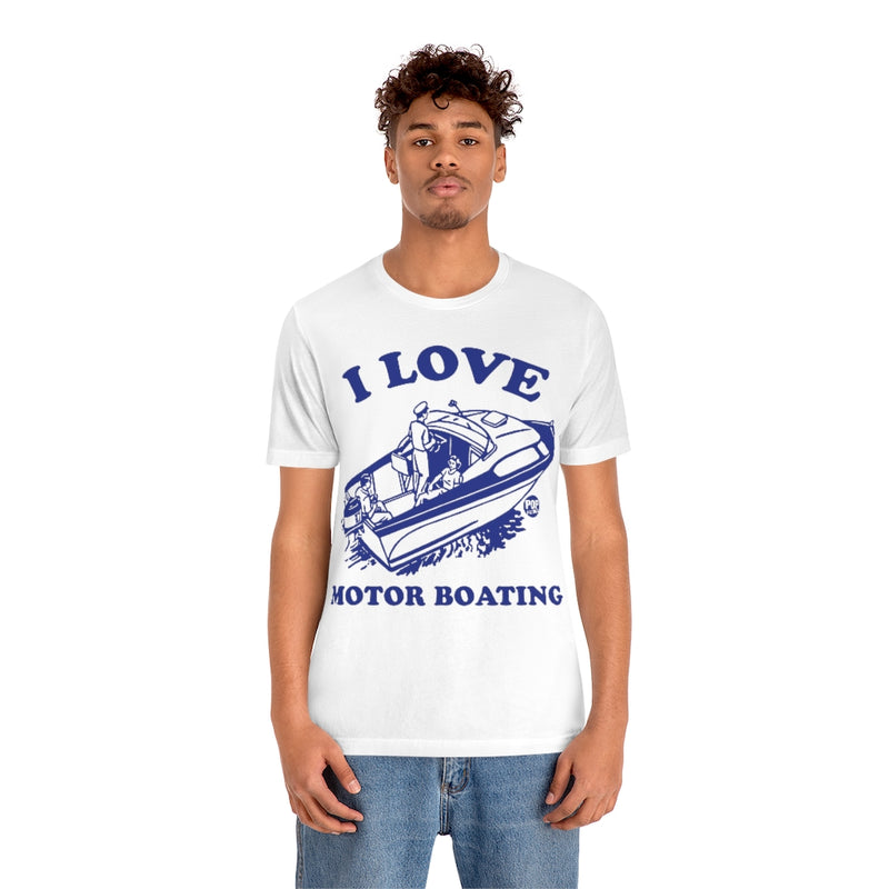 Load image into Gallery viewer, I Love Motor Boating Unisex Tee
