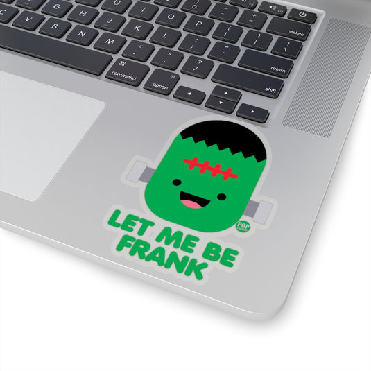 Let Me Be Frankenstein Sticker