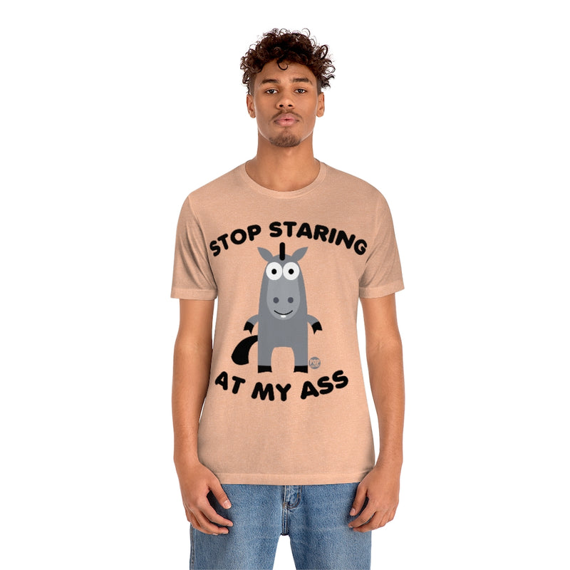 Load image into Gallery viewer, Stop Staring At My Ass Unisex Tee
