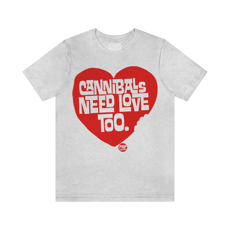 Load image into Gallery viewer, Cannibals Need Love Too Unisex Tee

