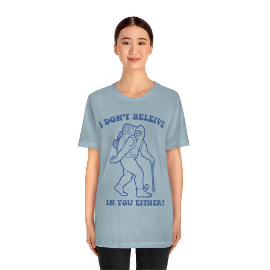 Believe Bigfoot Unisex Tee