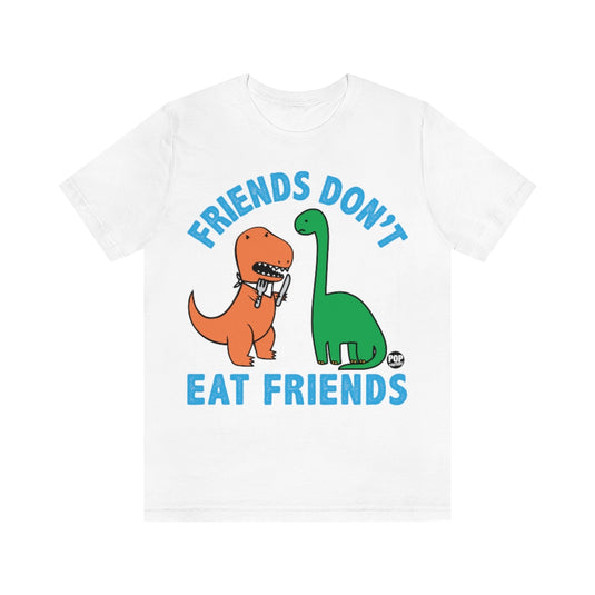 Friends Don't Eat Friends Dinos Unisex Tee