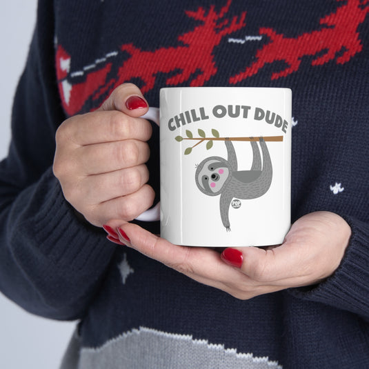 Chill Out Dude Sloth Mug